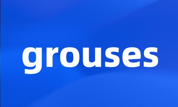 grouses