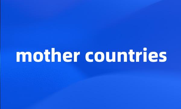 mother countries