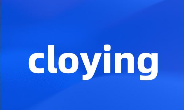 cloying