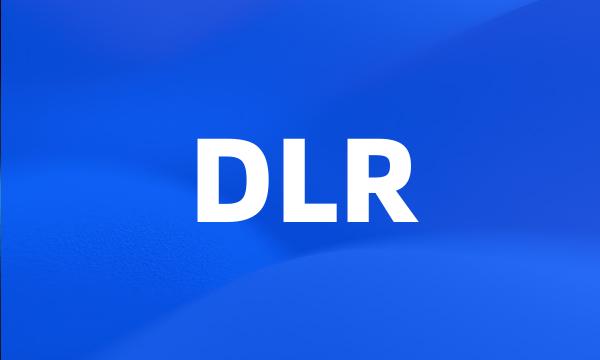 DLR