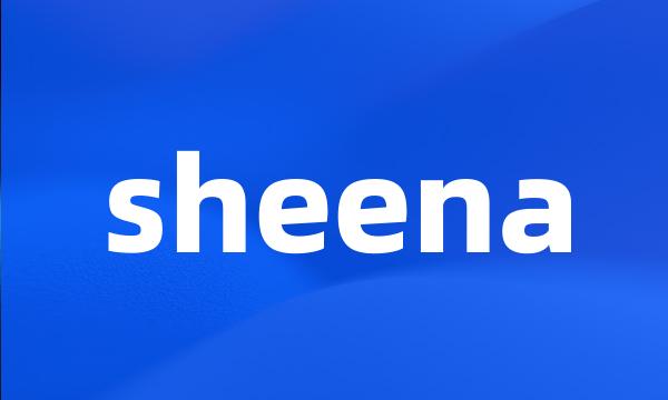 sheena