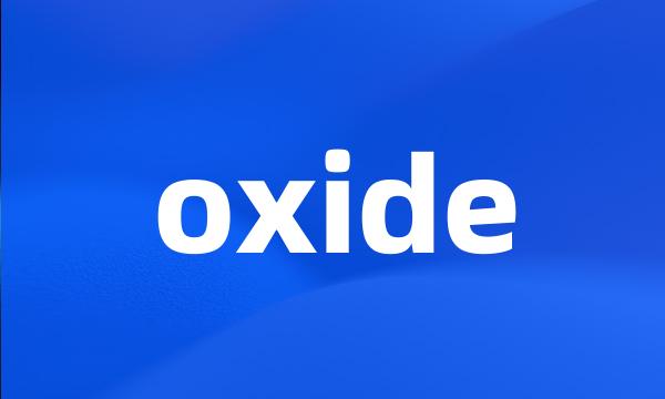 oxide