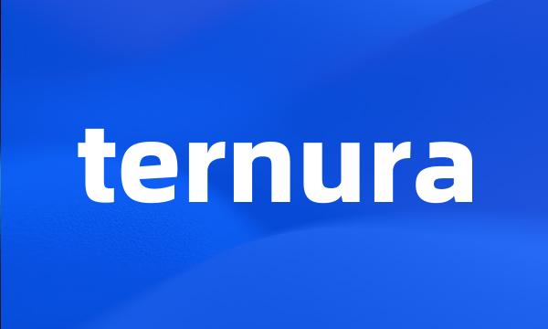 ternura