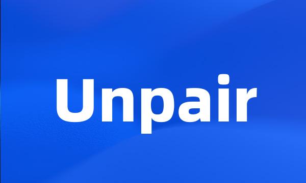 Unpair