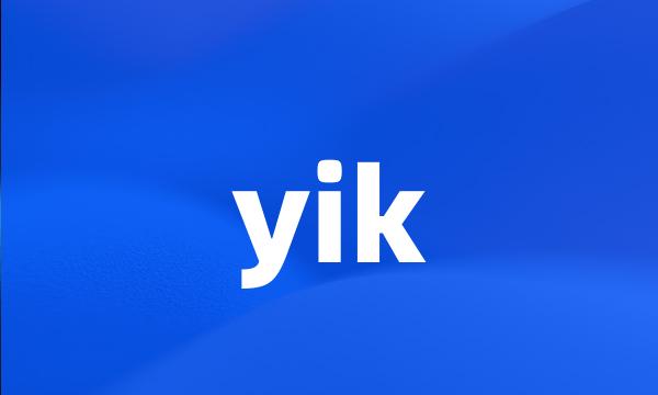 yik