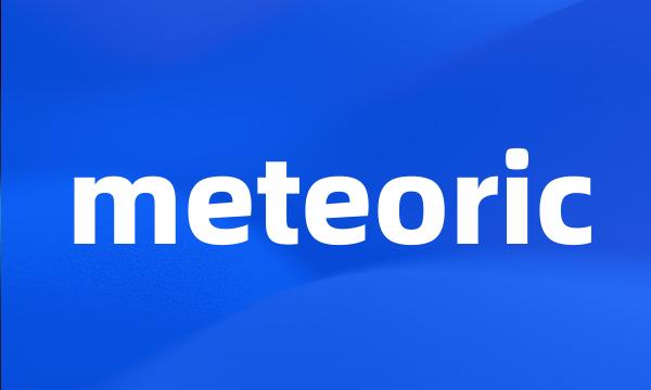 meteoric