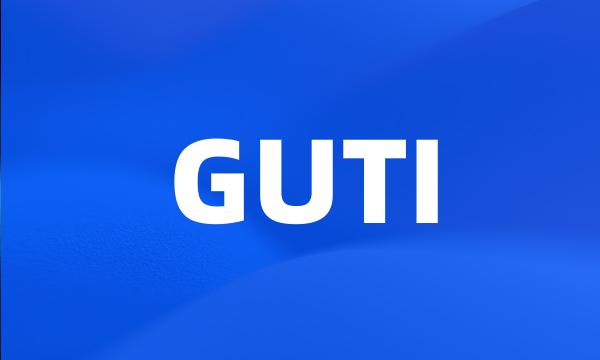 GUTI