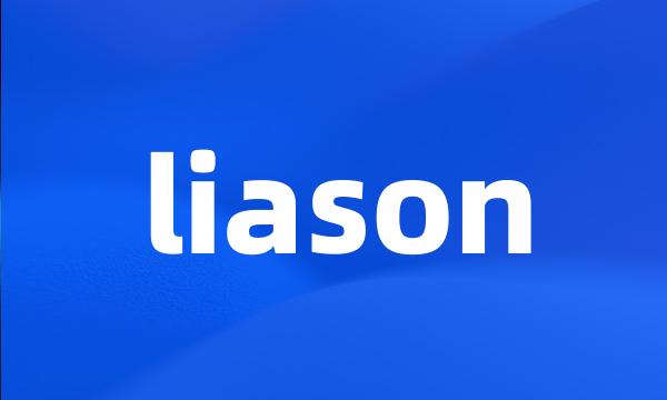 liason