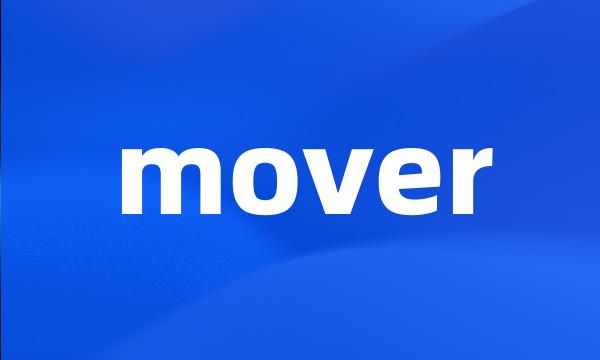 mover