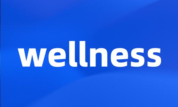 wellness