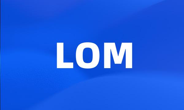 LOM