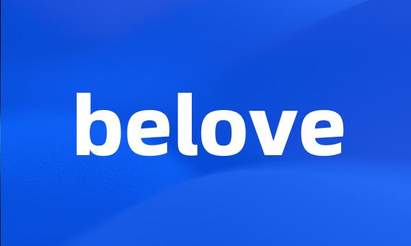 belove