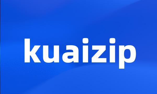 kuaizip