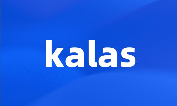 kalas