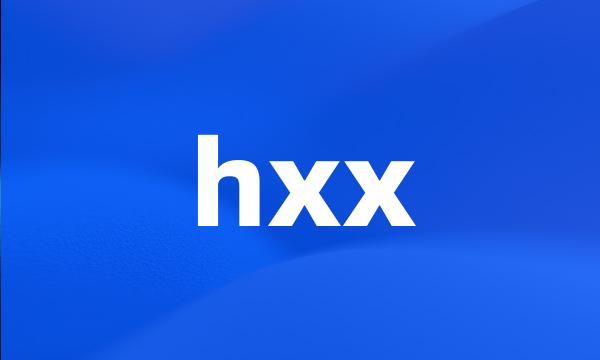 hxx