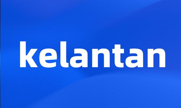 kelantan