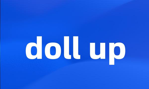 doll up