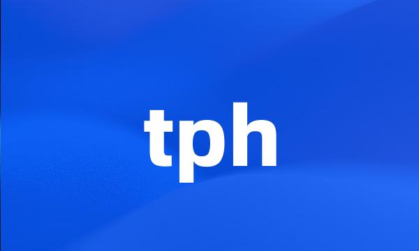 tph