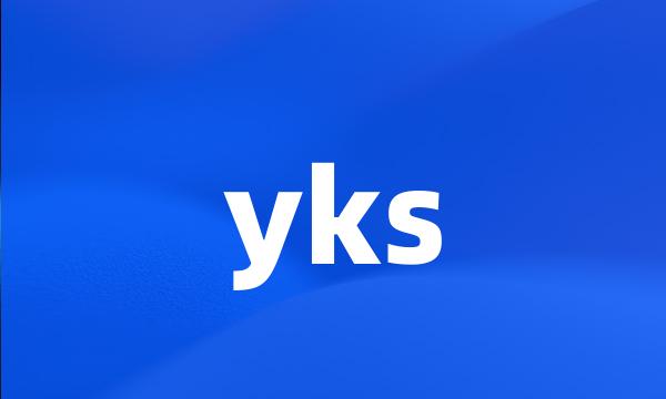 yks