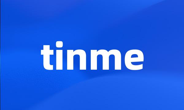 tinme