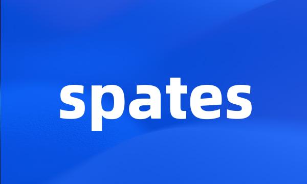 spates