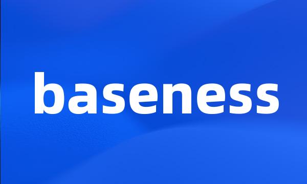 baseness