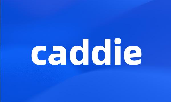 caddie