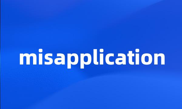 misapplication