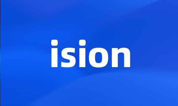 ision