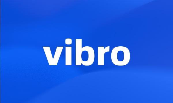 vibro