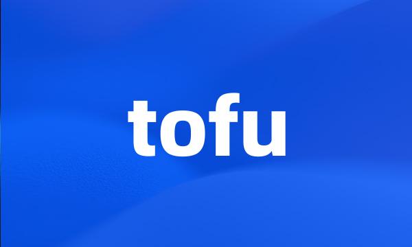 tofu