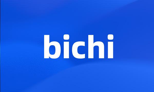 bichi