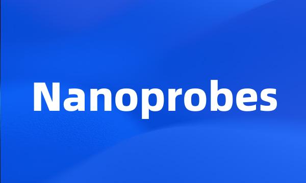 Nanoprobes