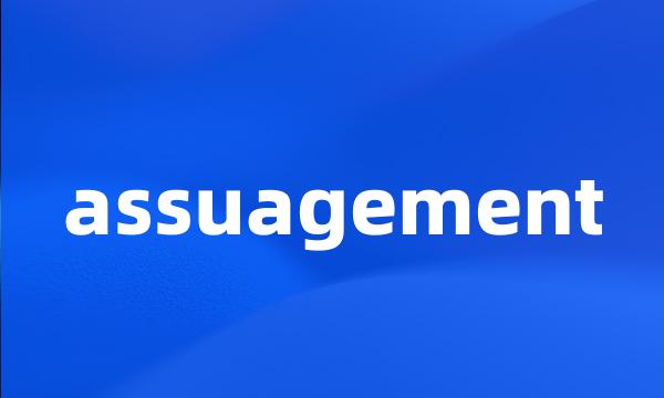 assuagement