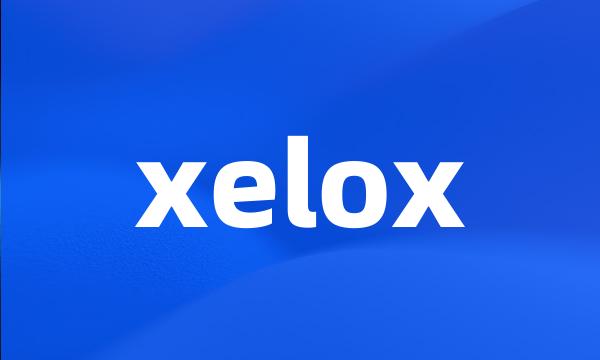 xelox