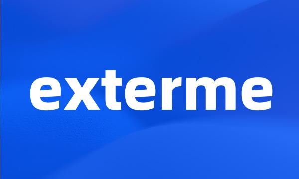 exterme