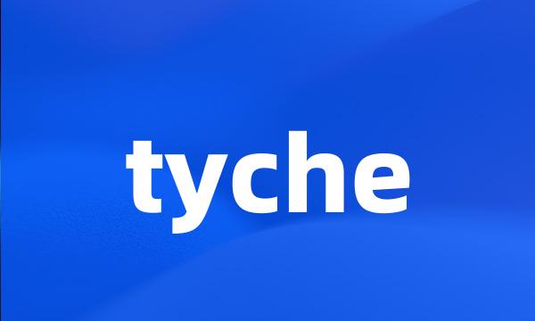 tyche