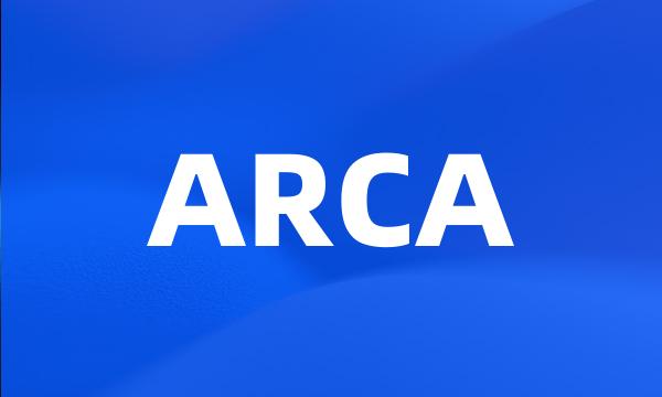 ARCA