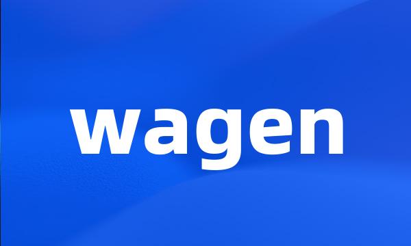 wagen