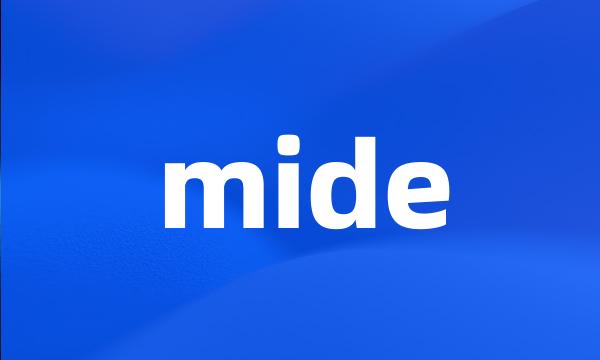 mide