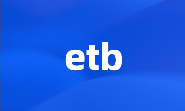 etb