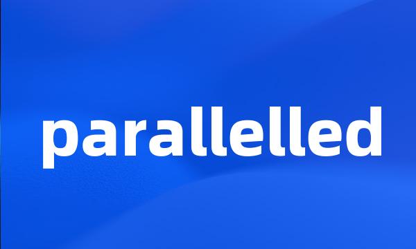 parallelled