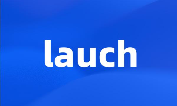 lauch