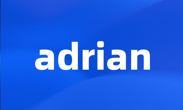 adrian