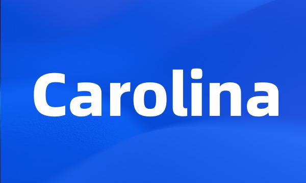 Carolina