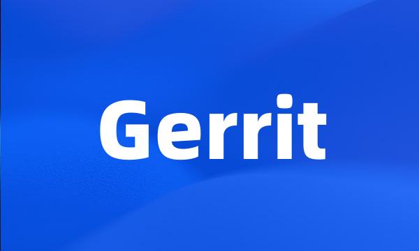 Gerrit