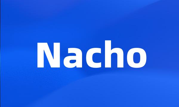 Nacho