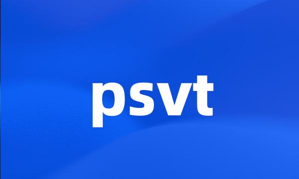 psvt