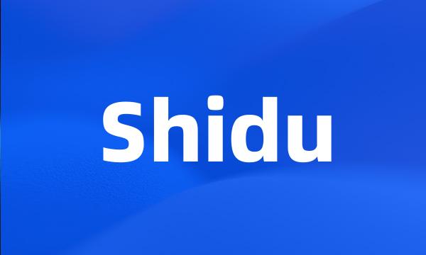 Shidu