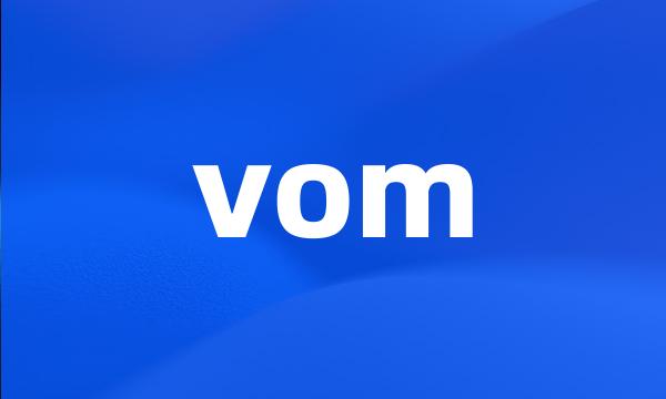 vom